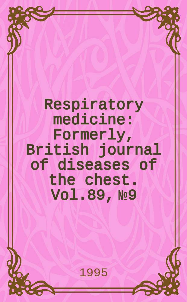 Respiratory medicine : Formerly, British journal of diseases of the chest. Vol.89, №9