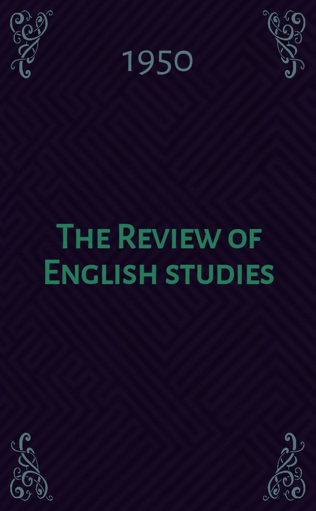 The Review of English studies : A quarterly j of Engl. lit & the Engl. lang. Vol.1, №3