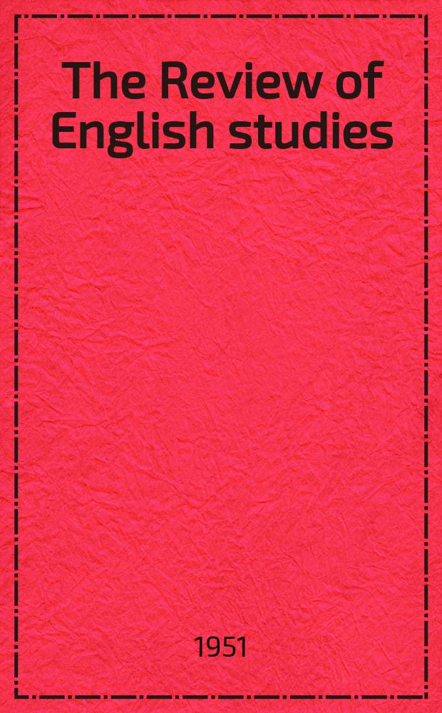 The Review of English studies : A quarterly j of Engl. lit & the Engl. lang. Vol.2, №5