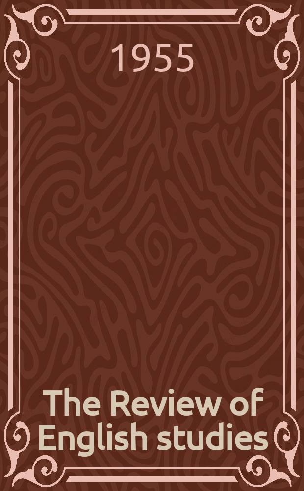 The Review of English studies : A quarterly j of Engl. lit & the Engl. lang. Vol.6, №24