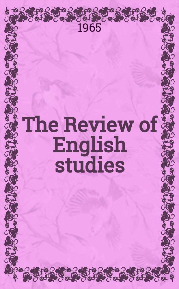 The Review of English studies : A quarterly j of Engl. lit & the Engl. lang. Vol.16, №62