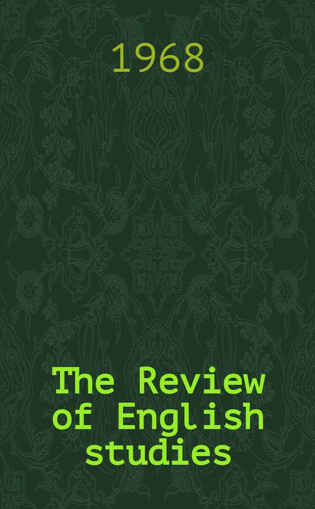 The Review of English studies : A quarterly j of Engl. lit & the Engl. lang. Vol.19, №76
