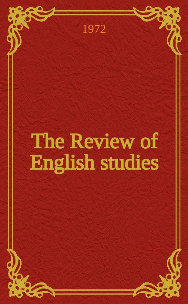 The Review of English studies : A quarterly j of Engl. lit & the Engl. lang. Vol.23, №92