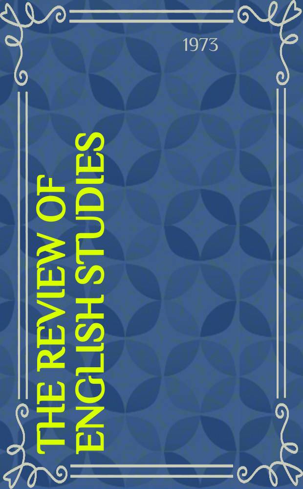 The Review of English studies : A quarterly j of Engl. lit & the Engl. lang. Vol.24, №94