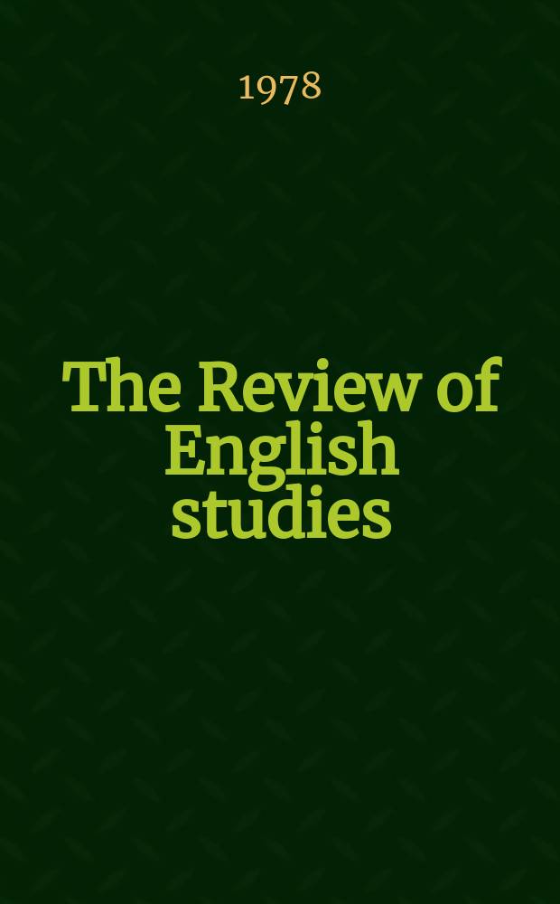 The Review of English studies : A quarterly j of Engl. lit & the Engl. lang. Vol.29, №114