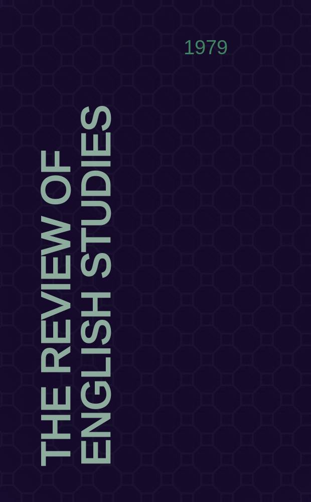 The Review of English studies : A quarterly j of Engl. lit & the Engl. lang. Vol.30, №119