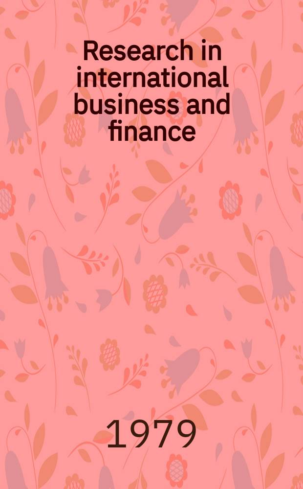 Research in international business and finance : An annu. comp. of research. Vol.1 : (The economic effects of multinational corporations)