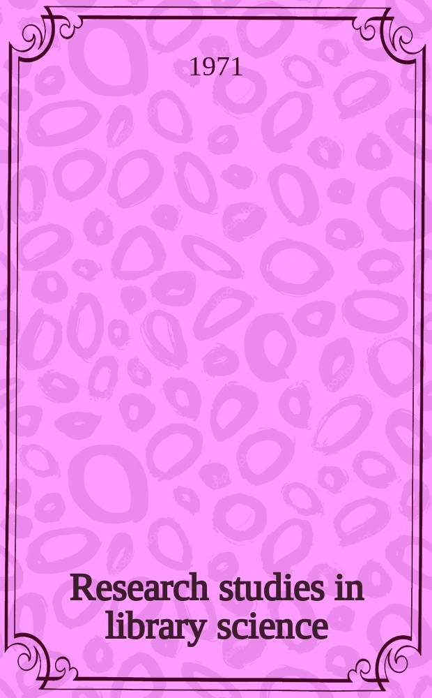 Research studies in library science