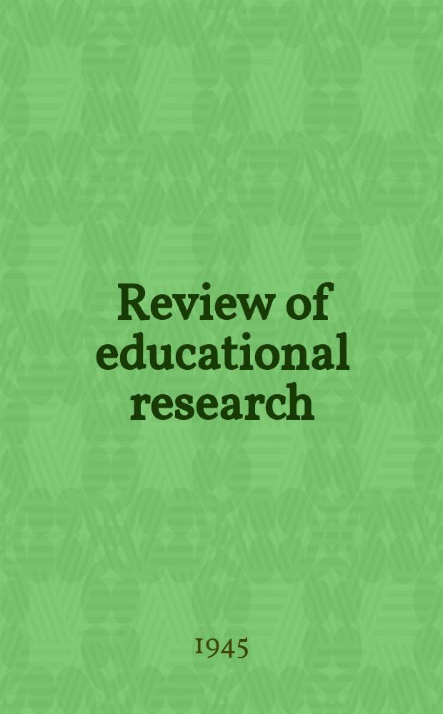 Review of educational research : Official publication of the American educational research association