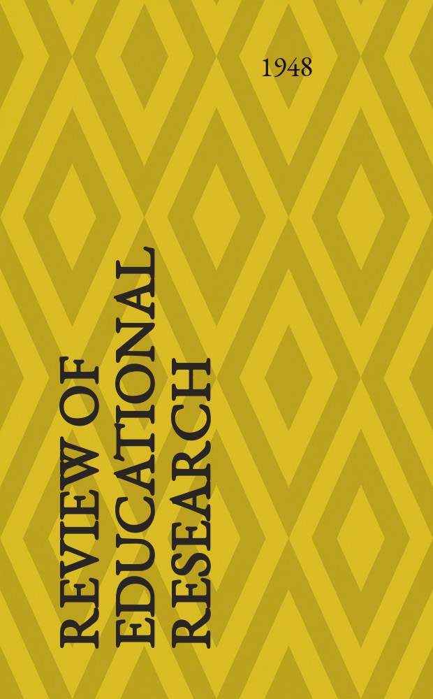 Review of educational research : Official publication of the American educational research association. Vol.18, №1 : School plant and equipment