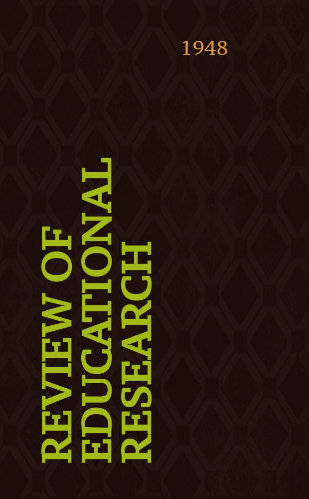 Review of educational research : Official publication of the American educational research association. Vol.18, №2 : Counselling, guidance, and personnel work