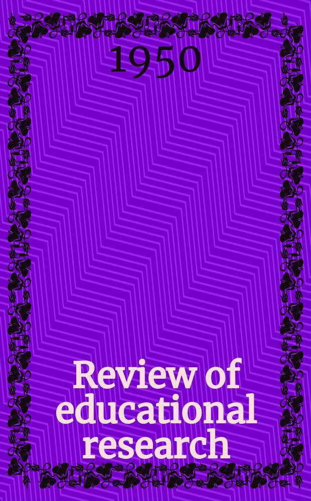 Review of educational research : Official publication of the American educational research association. Vol.20, №1 : Educational and psychological testing