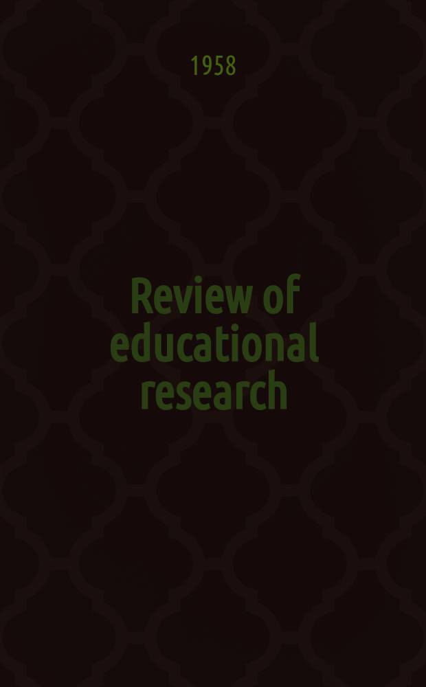 Review of educational research : Official publication of the American educational research association. Vol.28, №3 : Teacher personnel