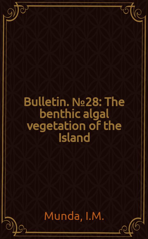 Bulletin. №28 : The benthic algal vegetation of the Island