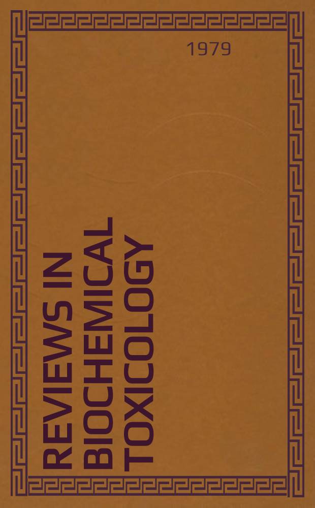 Reviews in biochemical toxicology