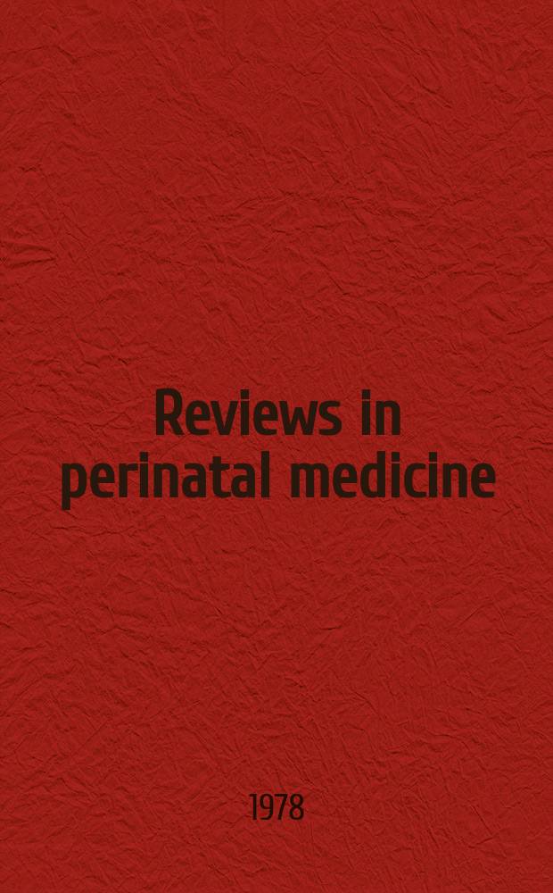 Reviews in perinatal medicine