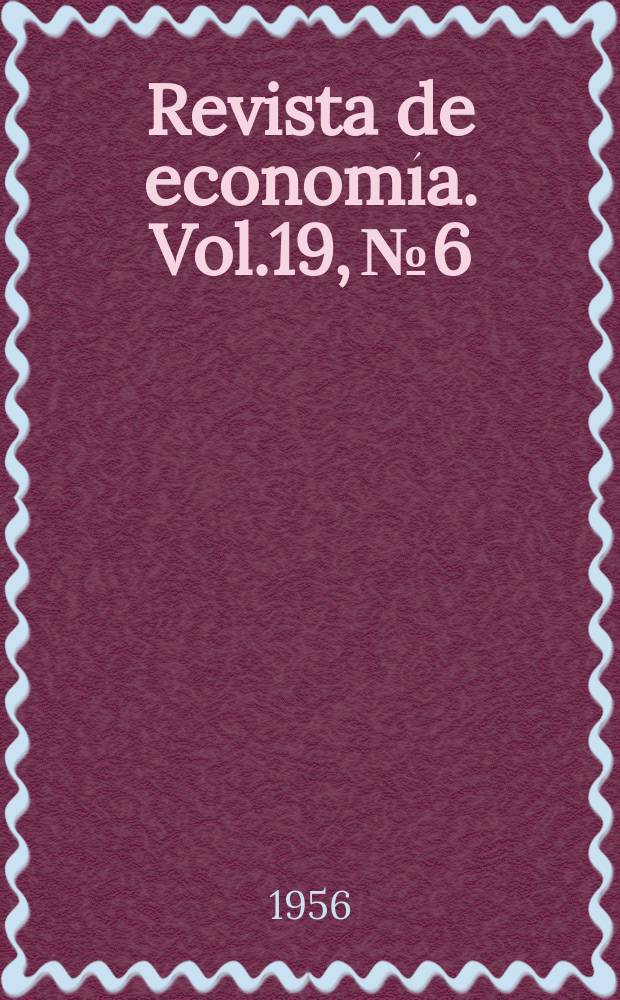 Revista de economía. Vol.19, №6 : Política monetaria mexicana