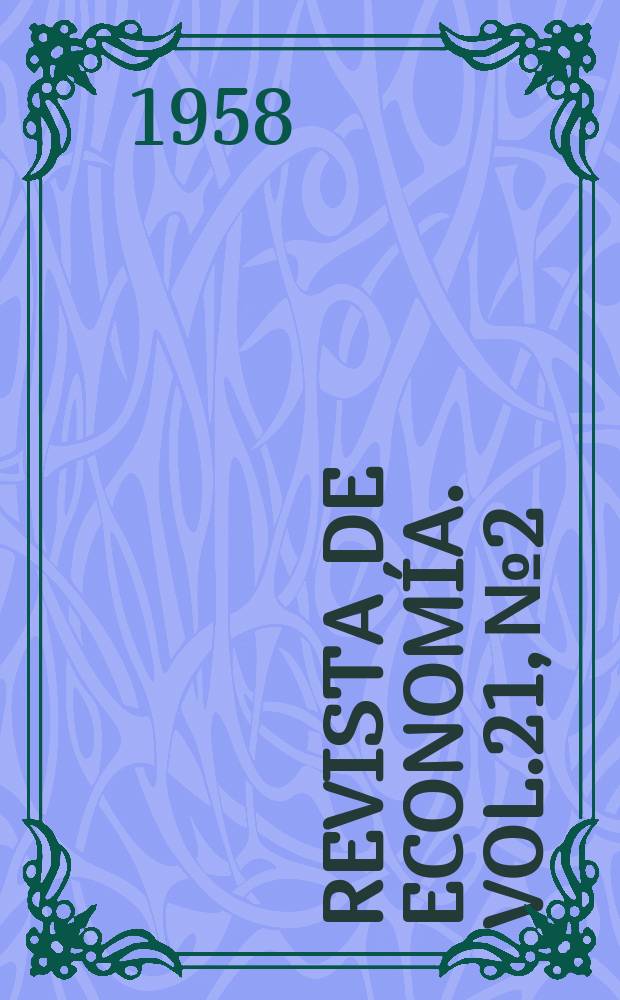 Revista de economía. Vol.21, №2 : Estado de México (Segunda Parte)