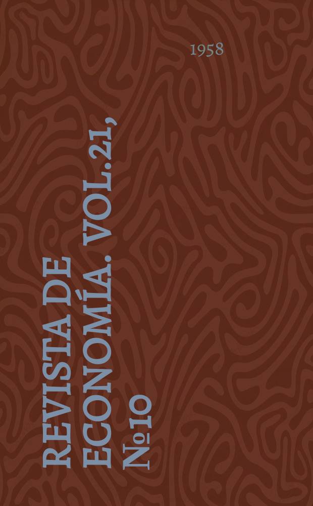 Revista de econom&iacute;a. Vol.21, №10 : (Ingresos federales e impuesto sobre la renta v&iacute;as de comunicaci&oacute;n )