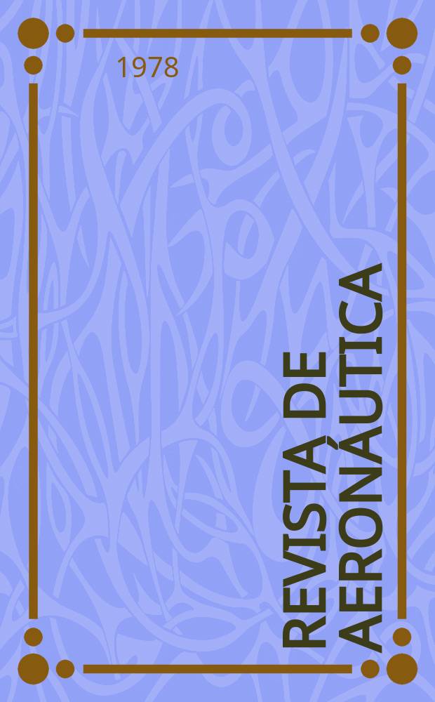 Revista de aeronáutica : Publicada por el Ministerio del aire. A.38 1978, №453