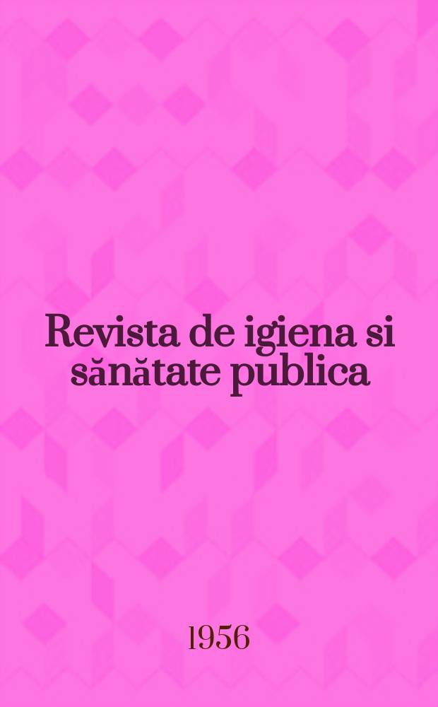 Revista de igiena si sănătate publica