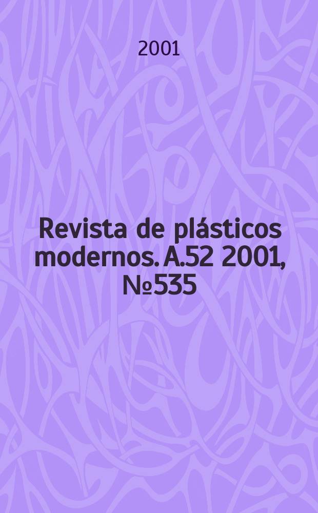Revista de plásticos modernos. A.52 2001, №535