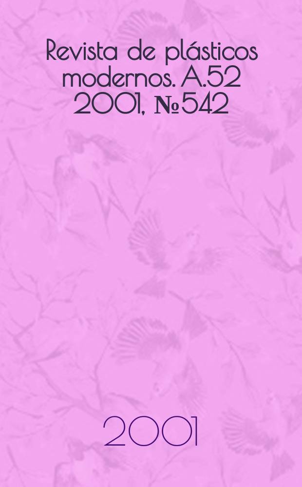 Revista de plásticos modernos. A.52 2001, №542