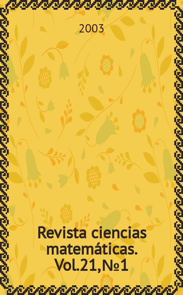 Revista ciencias matemáticas. Vol.21, №1
