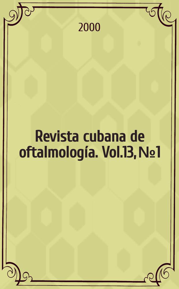 Revista cubana de oftalmología. Vol.13, №1
