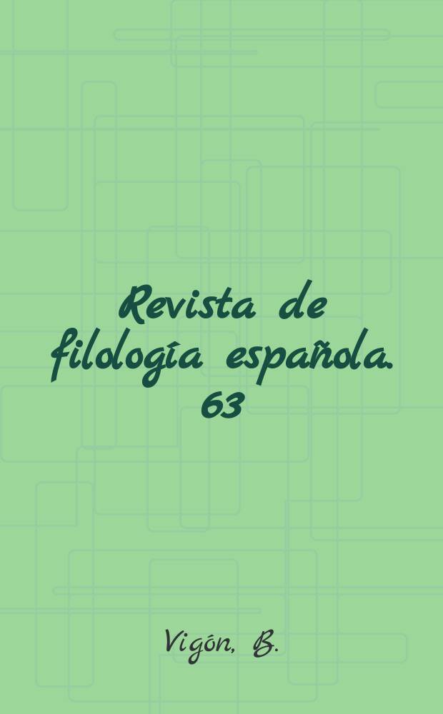 Revista de filología española. 63 : Vocabulario dialectológico ...