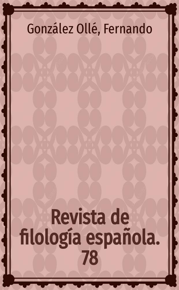 Revista de filología española. 78 : El habla de la Bureba introducción al castellano actual de Burgos