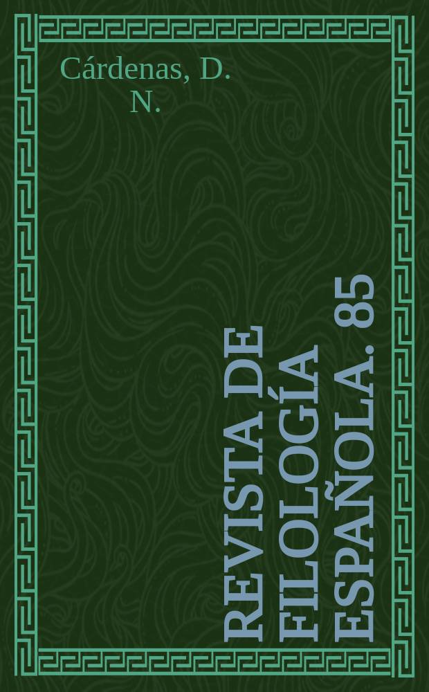 Revista de filolog&iacute;a espa&ntilde;ola. 85 : El espa&ntilde;ol de Jalisco