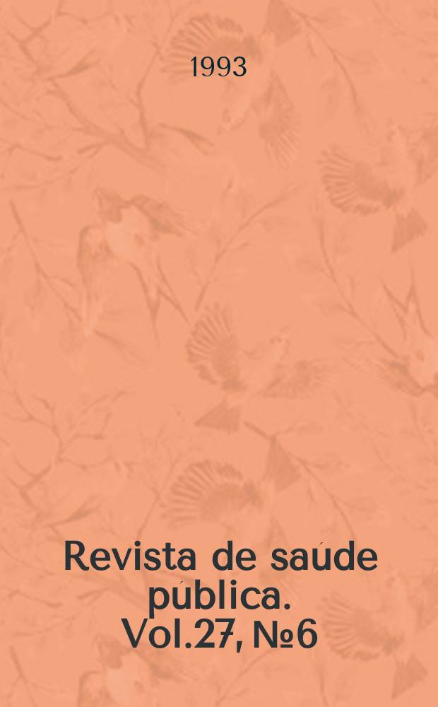 Revista de saúde pública. Vol.27, №6