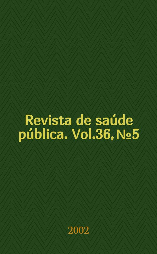 Revista de saúde pública. Vol.36, №5