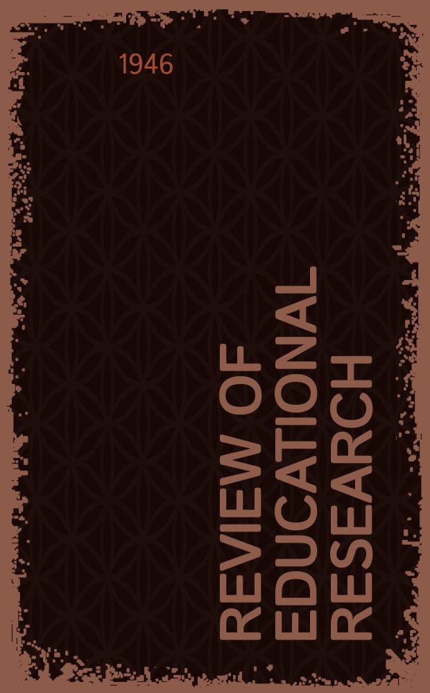 Review of educational research : Official publication of the American educational research association. Vol.16, №2 : Language and the fine arts