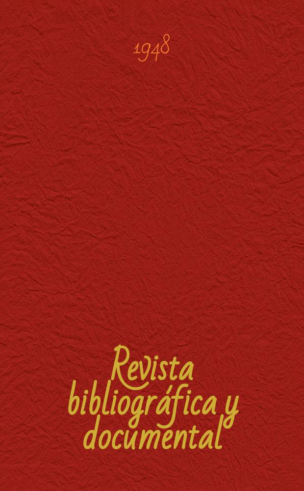 Revista bibliográfica y documental : Archivo general de erudición hispánica. T.2, №3