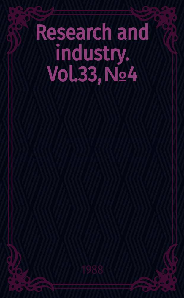 Research and industry. Vol.33, №4 : National conference on in-house R & D in industry (2; 1988; Delhi)