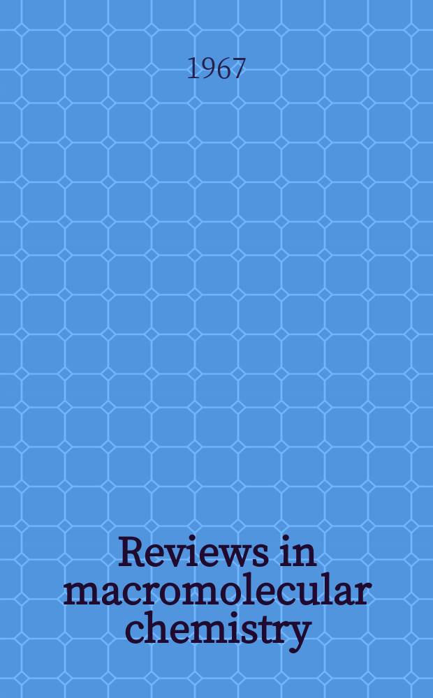 Reviews in macromolecular chemistry : Book ed.