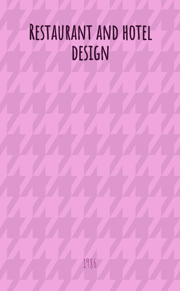Restaurant and hotel design : A Bill publ
