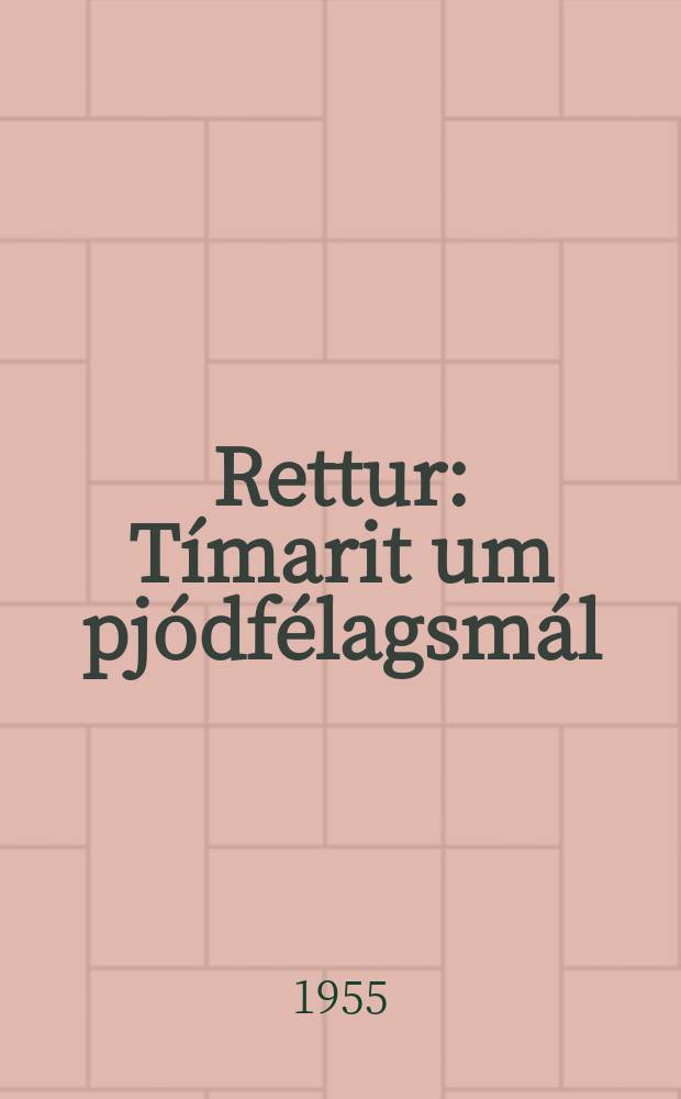 Rettur : Tímarit um pjódfélagsmál