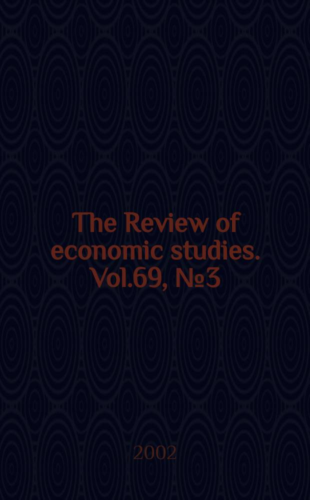 The Review of economic studies. Vol.69, №3(240)