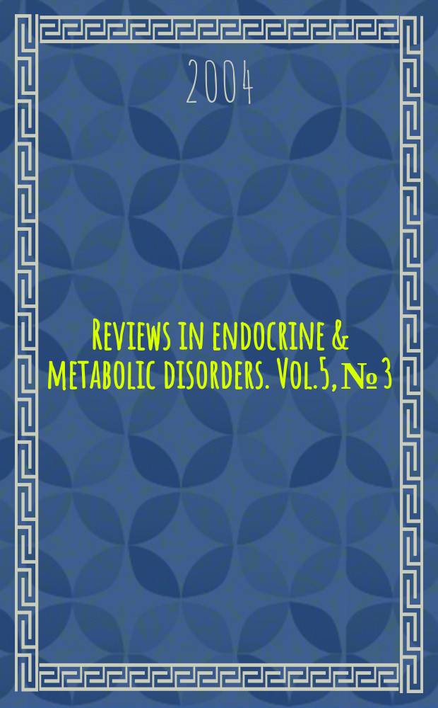 Reviews in endocrine & metabolic disorders. Vol.5, №3 : Diabetic complications