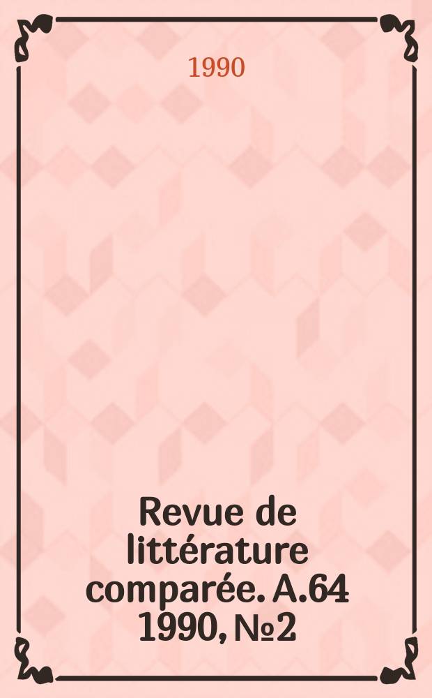 Revue de littérature comparée. A.64 1990, №2 : Byron