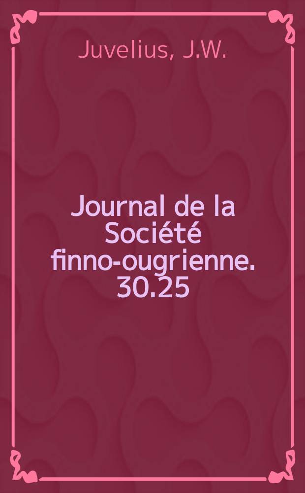 Journal de la Société finno-ougrienne. 30.25 : Eräs "Läävämadon" (Käärmeen) synty"