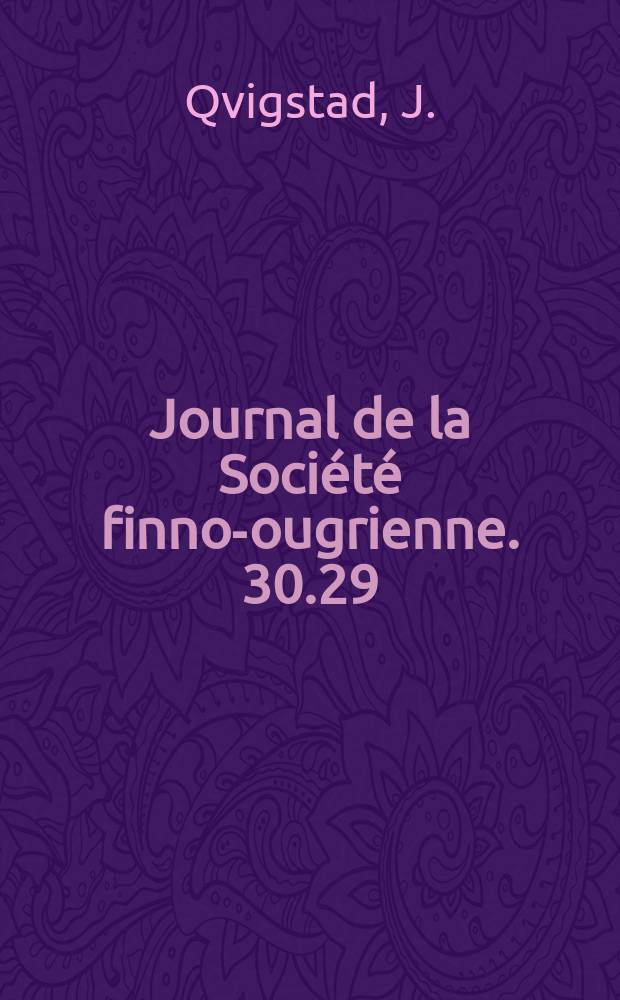 Journal de la Société finno-ougrienne. 30.29 : Über die lappischen Ortsnamen im amt Tromsø