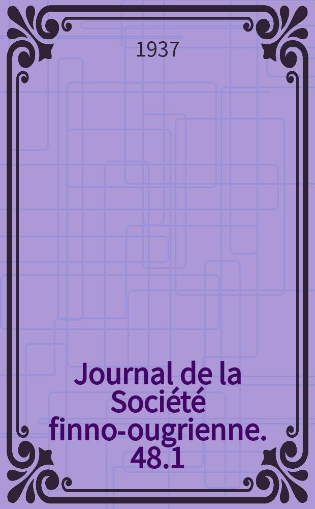 Journal de la Société finno-ougrienne. 48.1 : Das kultische Wachsfeuer der Mordwinen und Tscheremissen