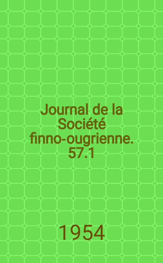 Journal de la Société finno-ougrienne. 57.1 : Zur wogulischen Etymologie und Formenlehre
