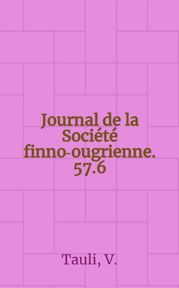 Journal de la Société finno-ougrienne. 57.6 : The Origin of the quantitative system in Estonian