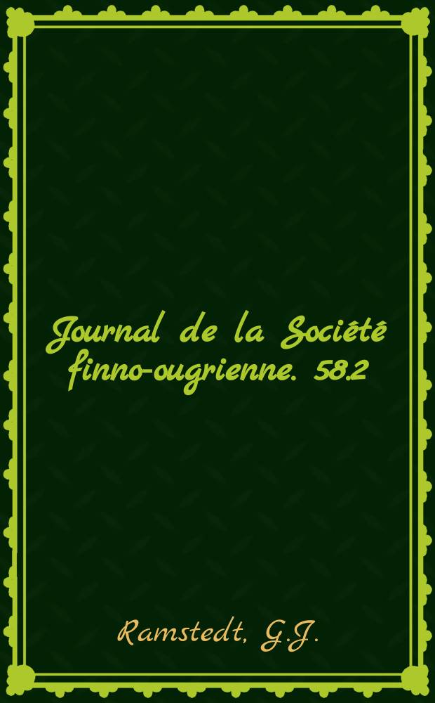 Journal de la Société finno-ougrienne. 58.2 : Kalmückische Sprichwörter und Rätsel