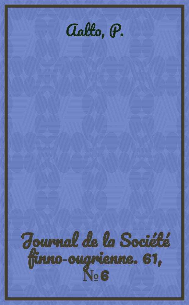 Journal de la Société finno-ougrienne. 61, [№]6 : Zu den berliner Turfan-Fragmenten